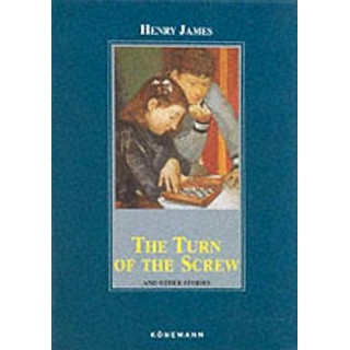 The Turn Of The Screw: And Other Stories (Konemann Classics)